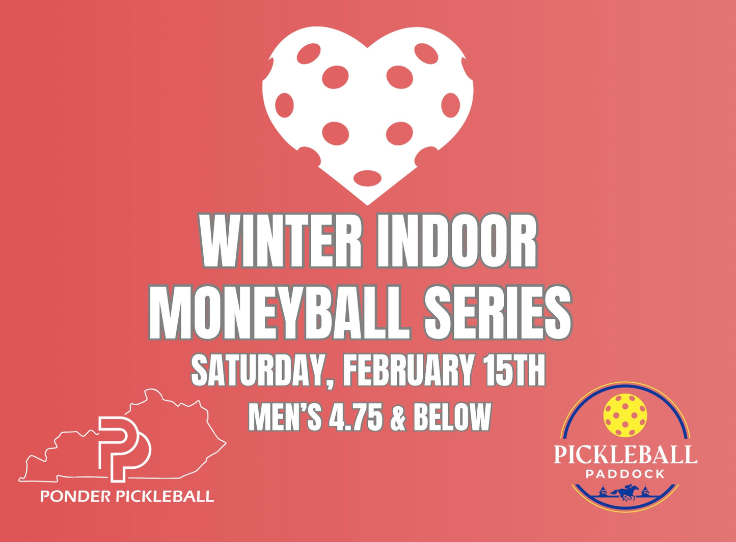 February 15th - Men's 4.75 & Below Division - Winter Indoor Moneyball Series